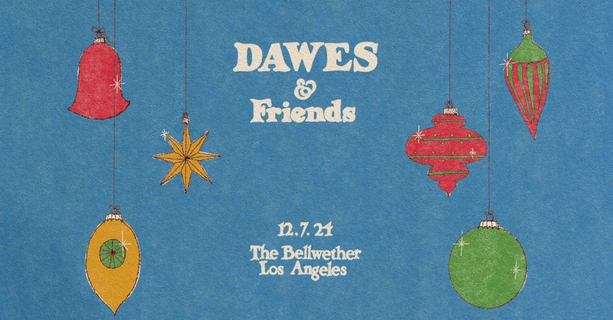 Christmas in LA: Dawes & Friends at The Bellwether