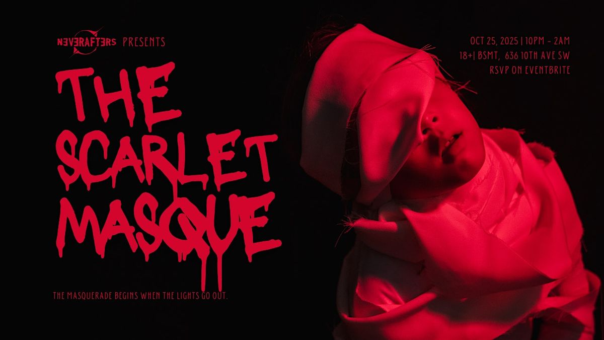 NEVERAFTERS Presents The Scarlet Masque