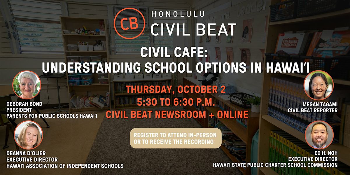Civil Cafe: Understanding School Options in Hawai\u02bbi