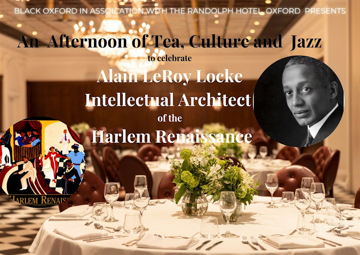 Celebrate  Alain LeRoy Locke  with An Afternoon of Tea, Culture and Jazz