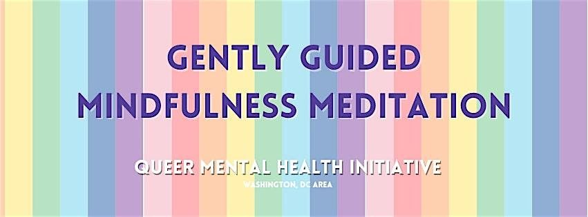 Gently Guided LGBT+ Mindfulness Meditation