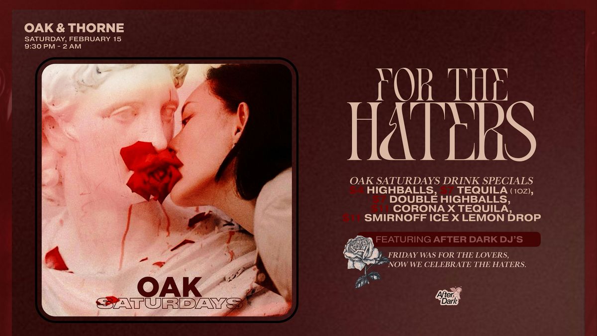 ANTI-VALENTINE\u2019S DAY AT OAK