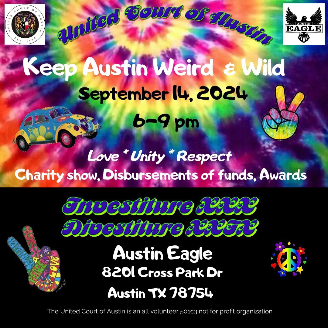 Keep Austin Weird & Wild 