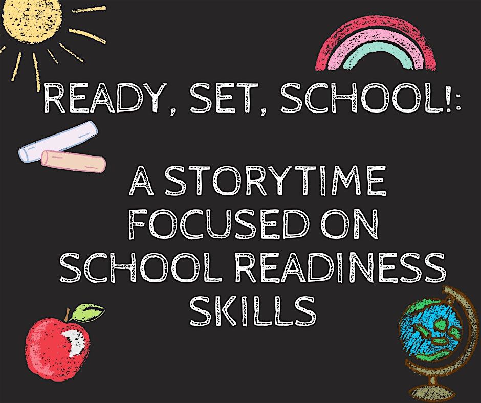 Ready, Set, School!  A School-Readiness Storytime Series