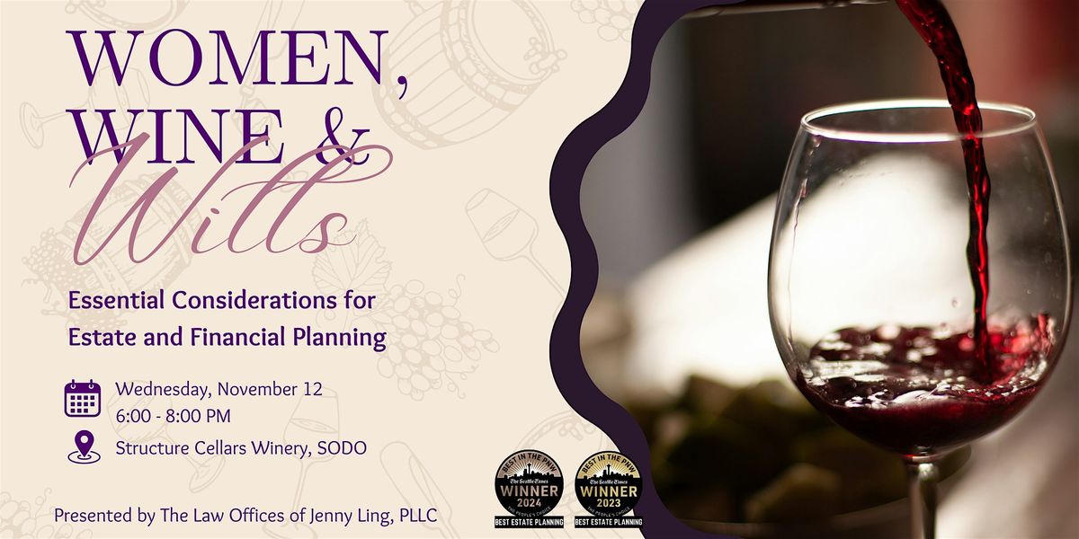 Women, Wine, & Wills