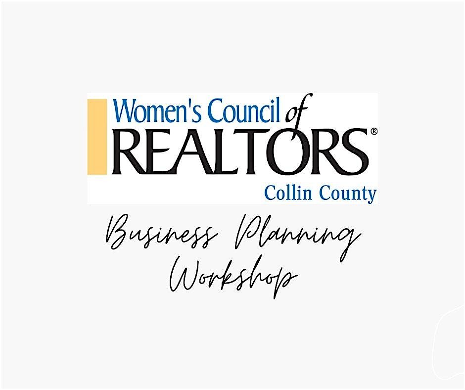 Business Planning Workshop by Women's Council of Realtors Collin County