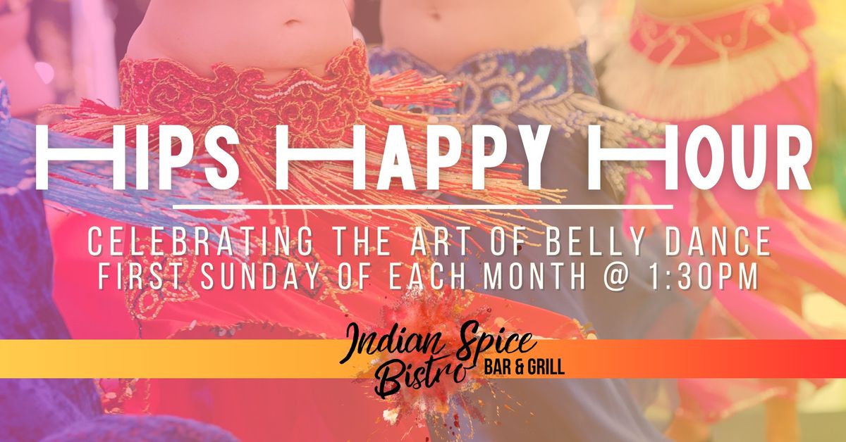 Hips Happy Hour - Celebrating the Art of BellyDance