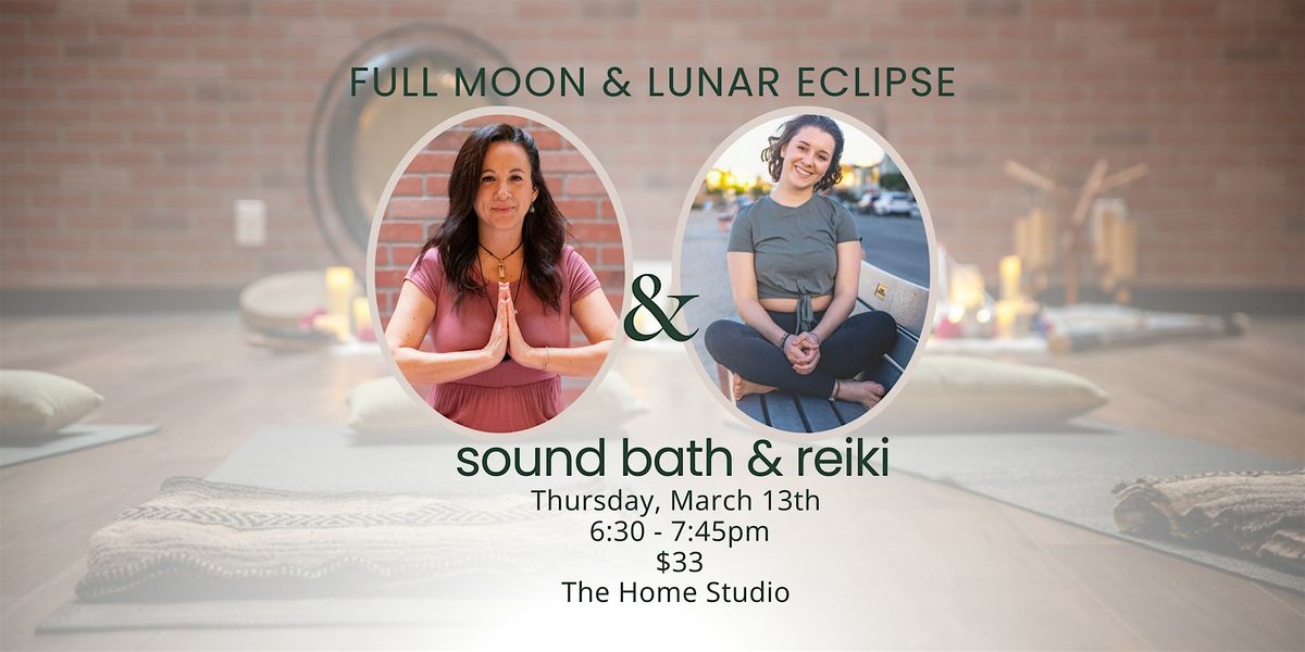 Full Moon & Lunar Eclipse - Sound Bath & Reiki