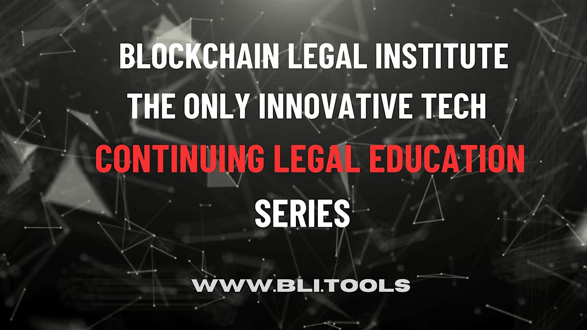 BLI CLE Series: Empowering Your Modern Practice for the Digital Age