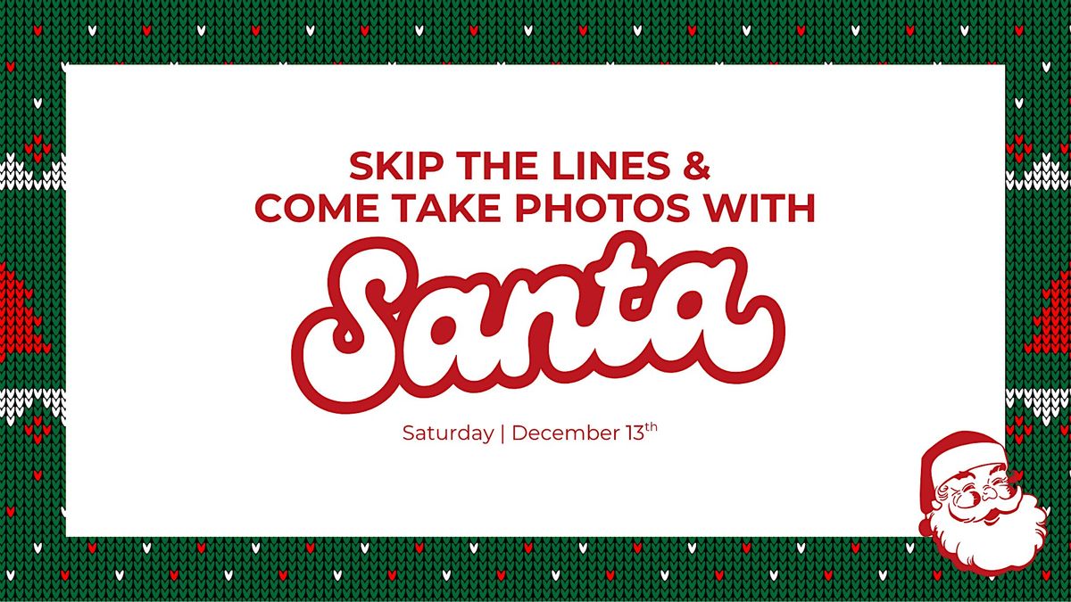 Pictures With Santa | Free Pictures & Holiday Crafts!