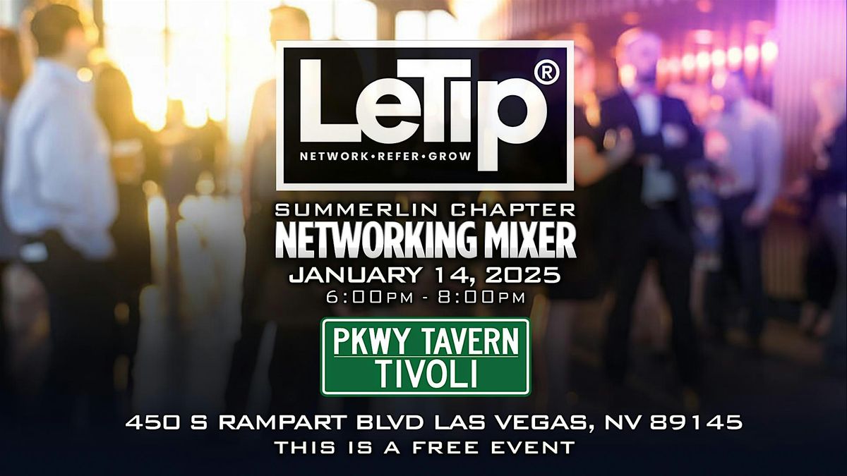 LeTip\u00ae Summerlin Chapter Business After Hours Networking Mixer