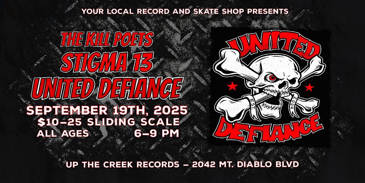 United Defiance with Stigma 13 and the K*ll Poets at Up The Creek Records