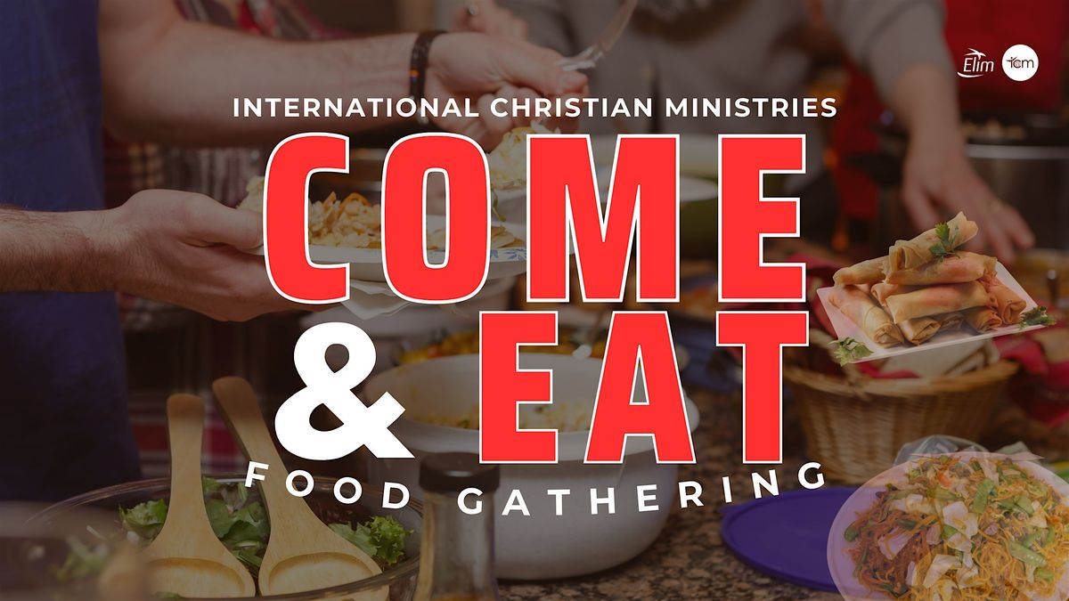 Come and Eat (Food Gathering)