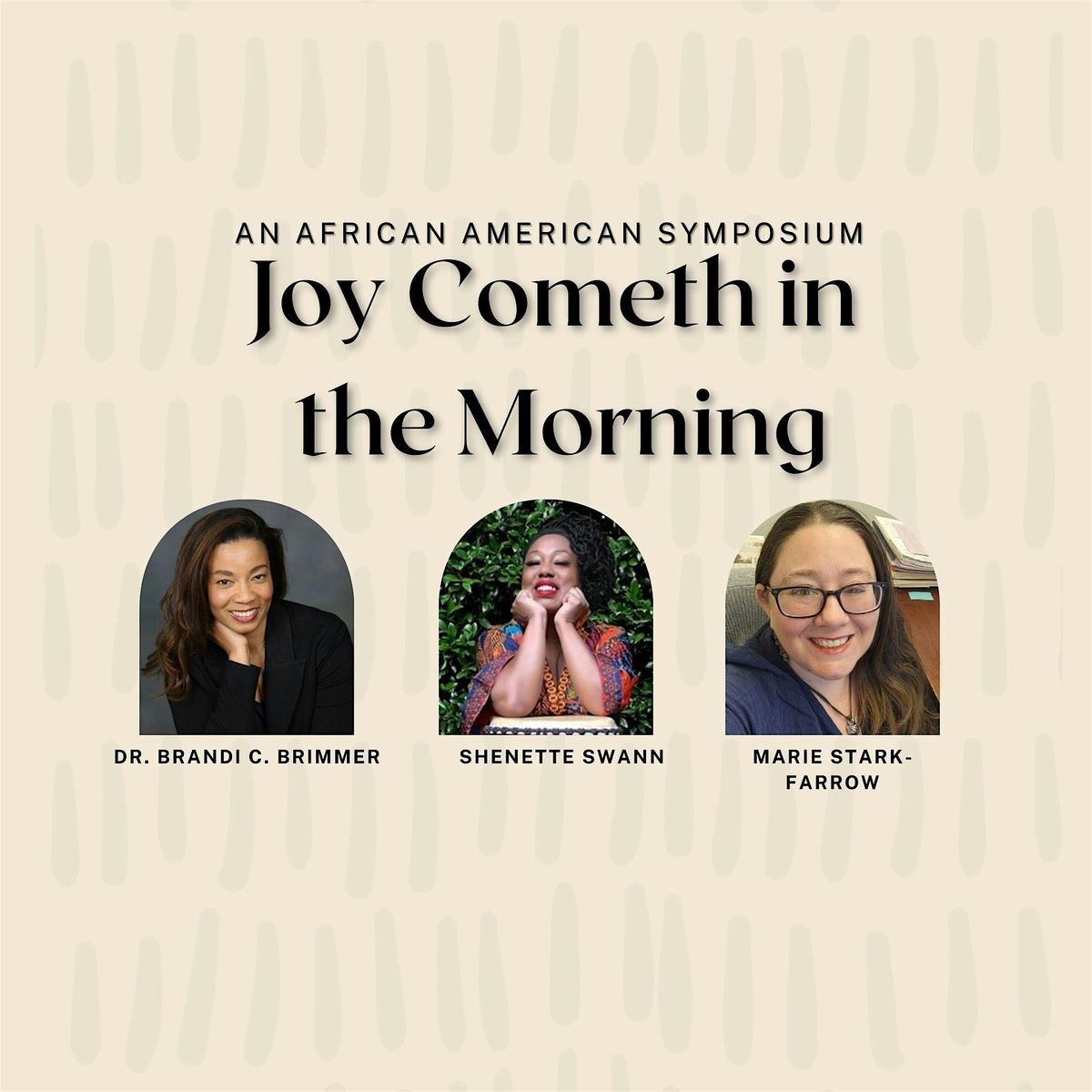 "Joy Cometh in the Morning": African American Symposium