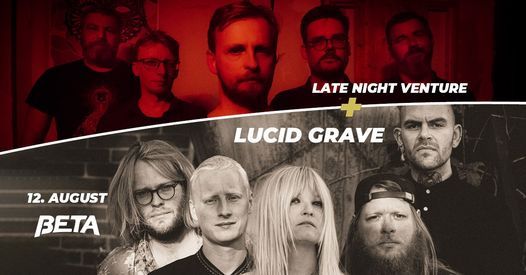Lucid Grave + Late Night Venture - Beta