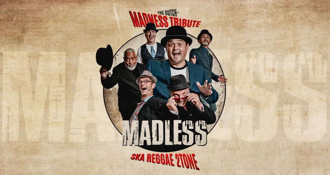 Madless | Madness Tribute in De Theaterbakkerij