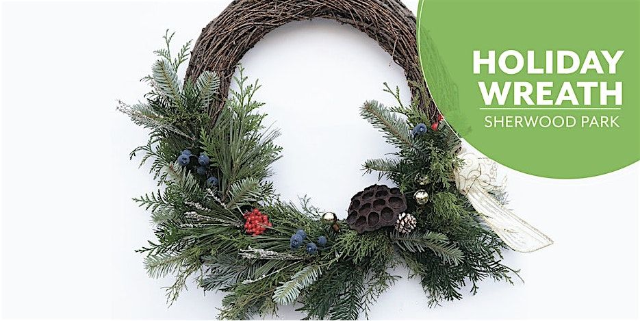 DIY Holiday Wreath | Workshop | Salisbury Greenhouse Bay 1 | Sherwood Park