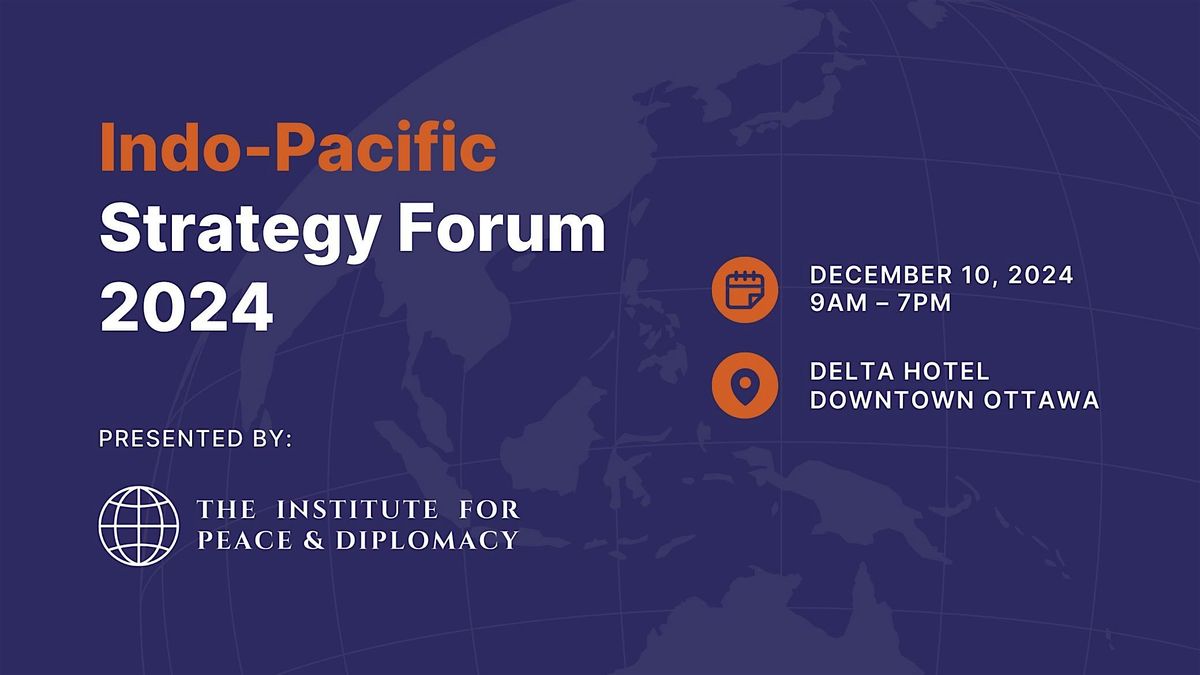 4th Annual Indo-Pacific Strategy Forum (IPSF 2024)