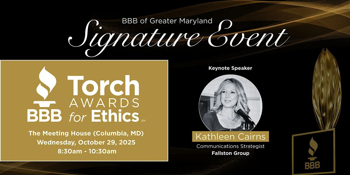 BBB of Greater Maryland's Signature Event Featuring Torch Awards for Ethics