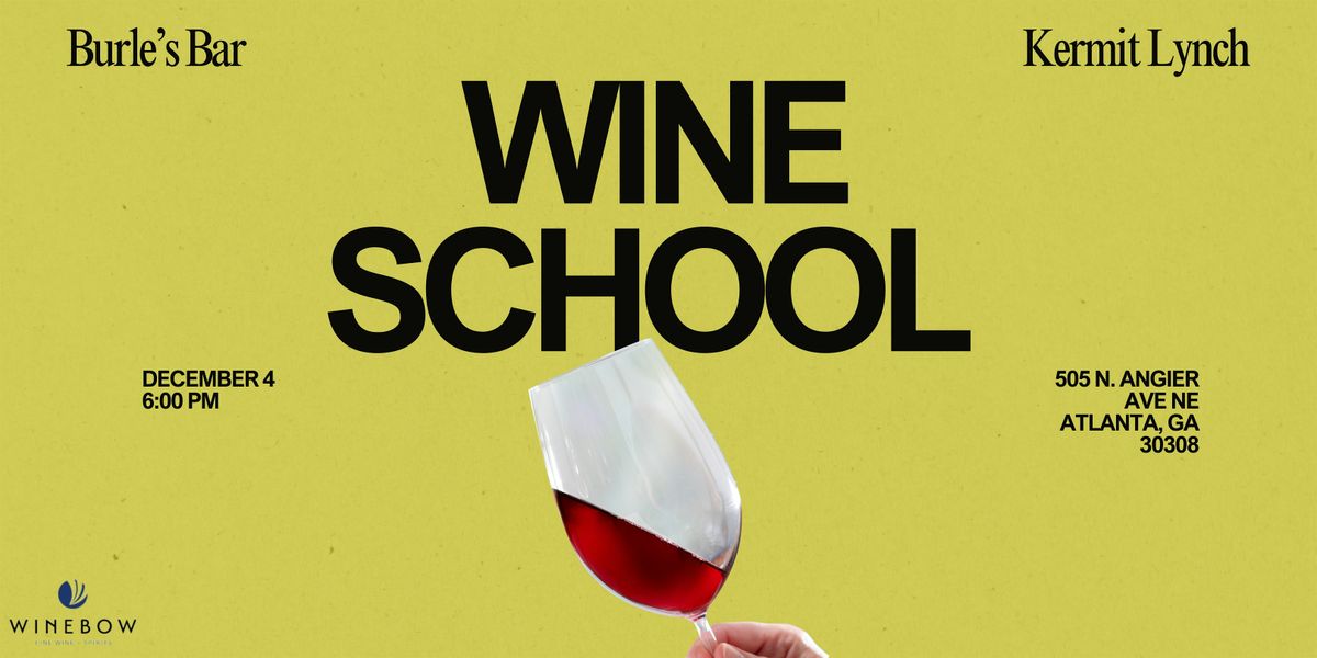 First Wednesday Wine School Feat. Kermit Lynch