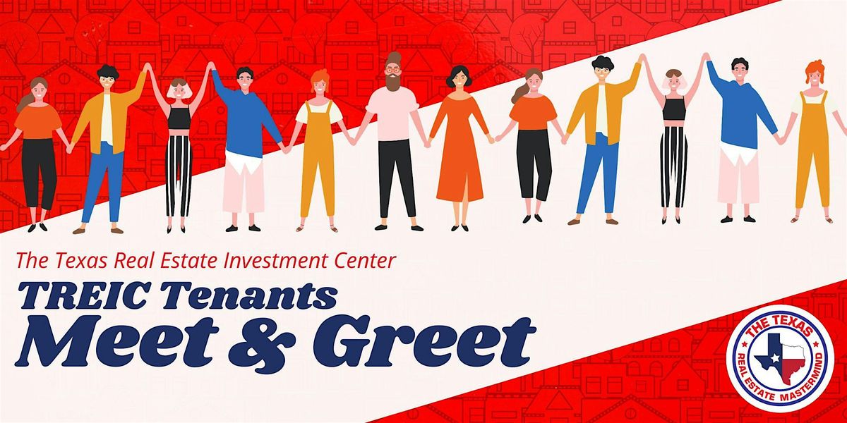TX Real Estate Investment Center Tenant Meet & Greet