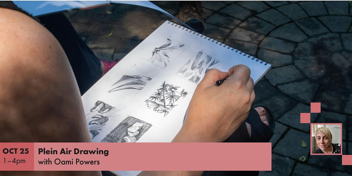Plein Air Drawing Workshop w\/ Oami Powers (ages 16+)