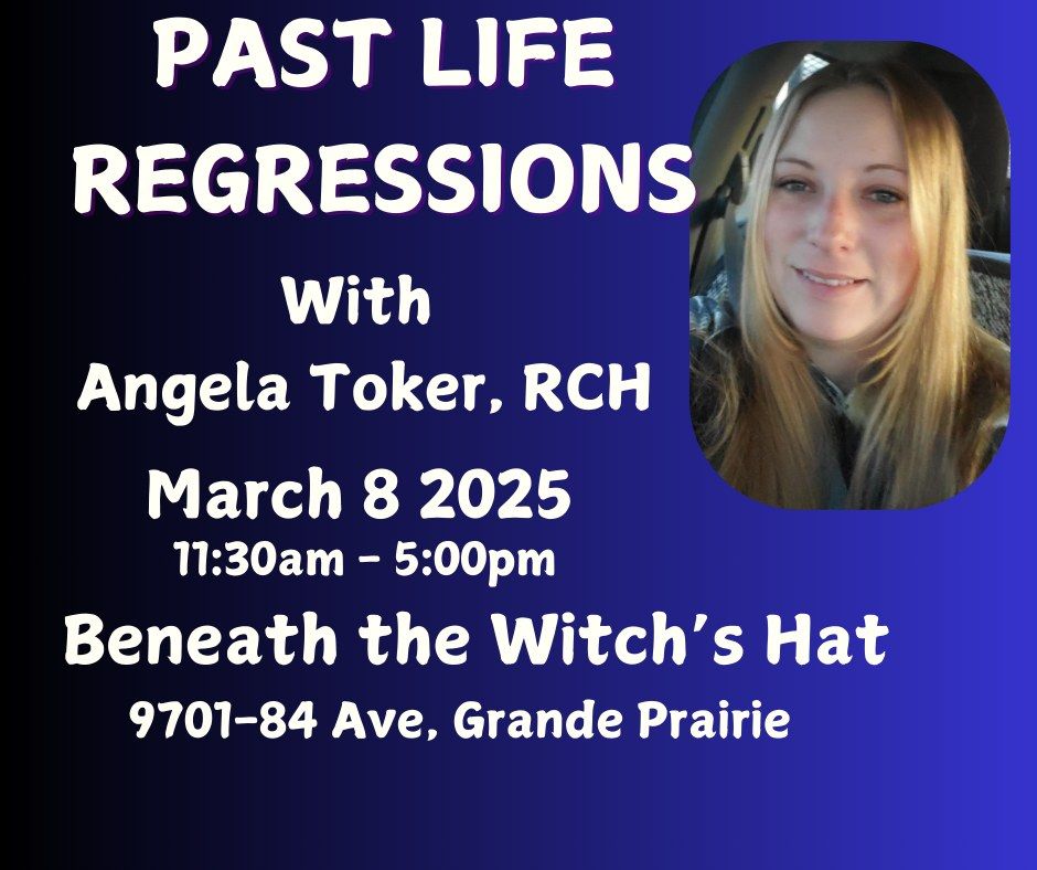 Past Life Regressions @ Beneath The Wicth's Hat