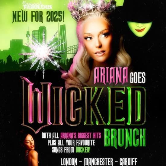 Ariana Goes Wicked Bottomless Brunch Show in London