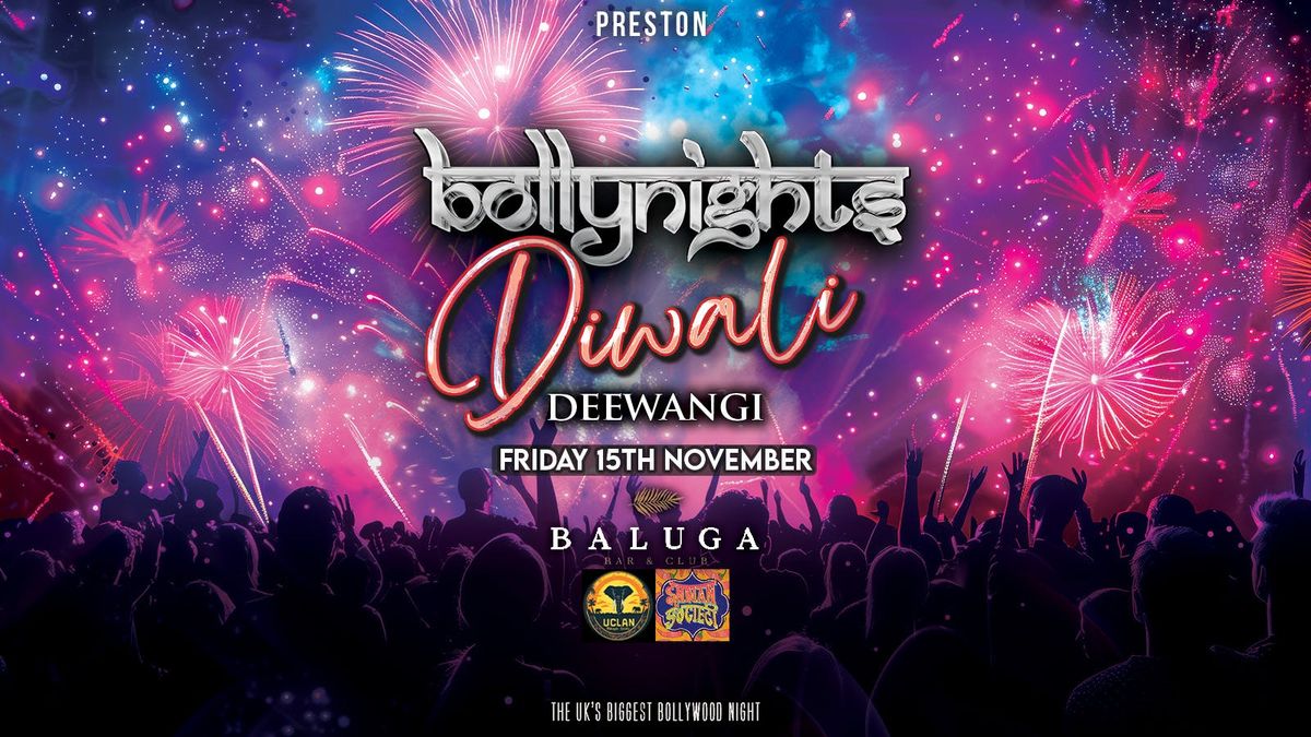 Bollynights Preston - Diwali Deewangi | Friday 15th November | Baluga