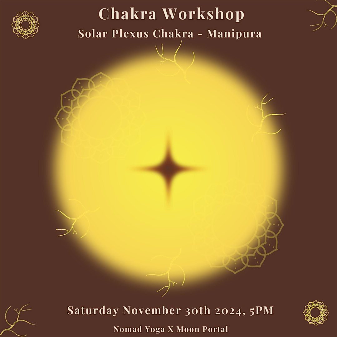 Moonportal Chakra Workshop- Solar Plexus Chakra