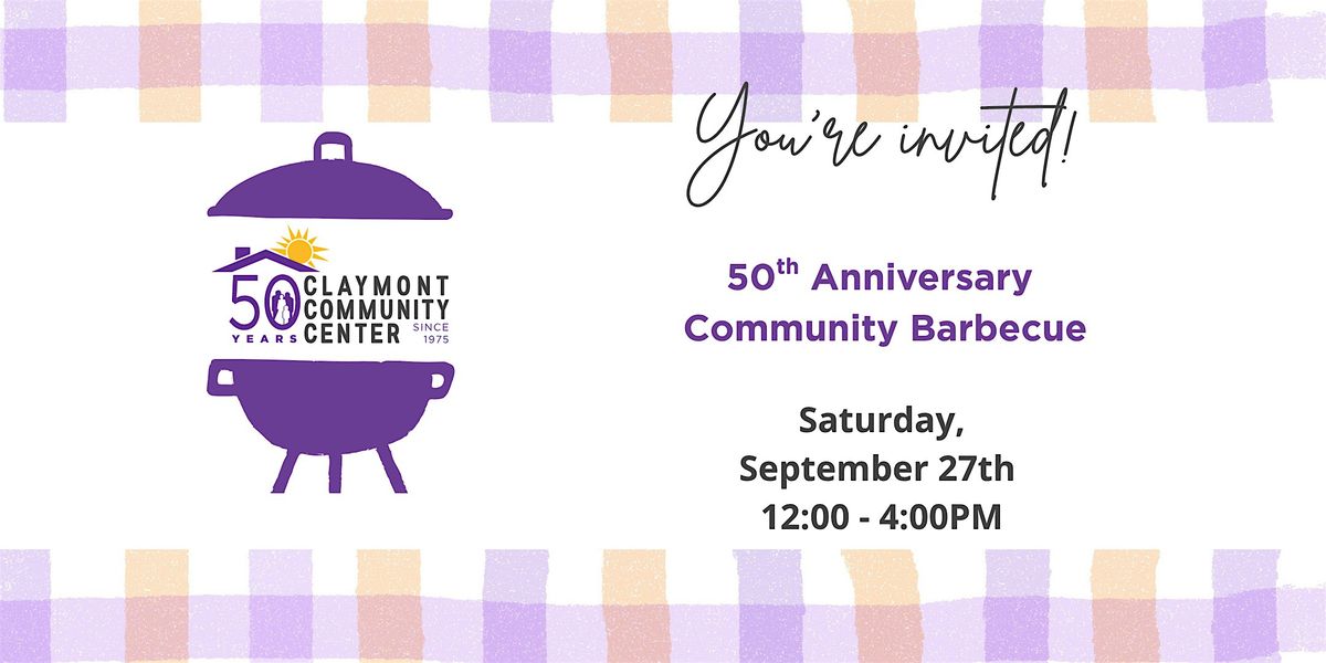 Claymont Community Center's 50th Anniversary BBQ