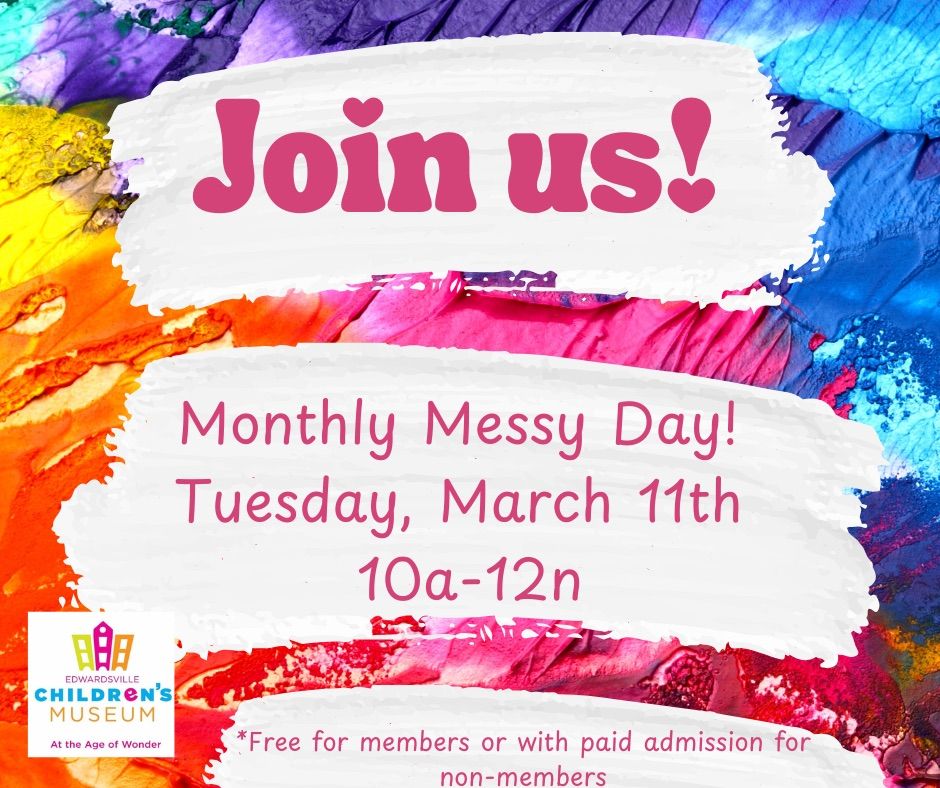 Monthly Messy Day!