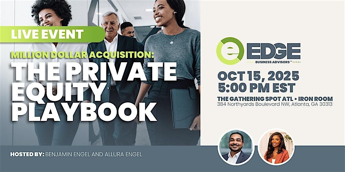 The Private Equity Playbook - Million Dollar Acquisition - 10.15.25