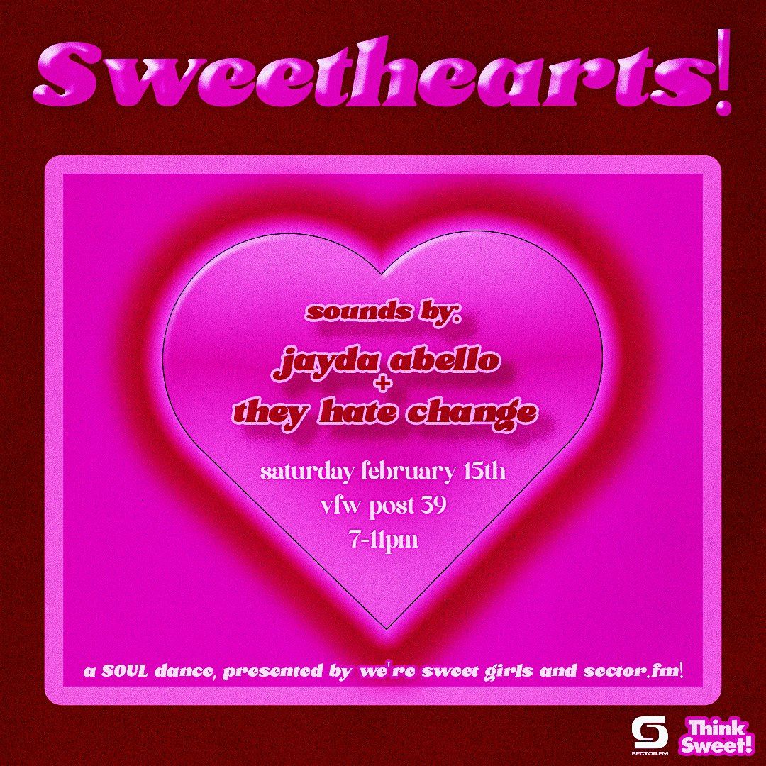 WSG x SECTOR.FM PRESENTS: SWEETHEARTS!