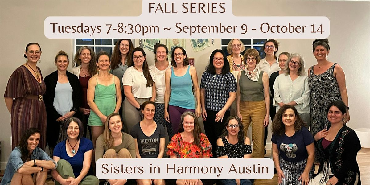 Sisters in Harmony Austin - Fall 2025