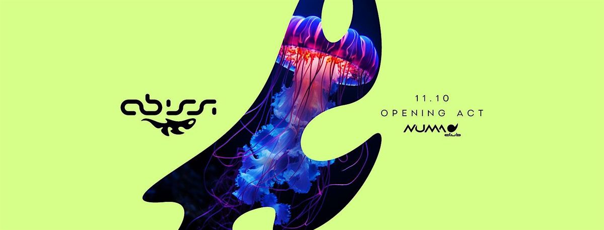 ABISSI - OPENING ACT  \u2022 BOLOGNA \u2022 NUMA CLUB