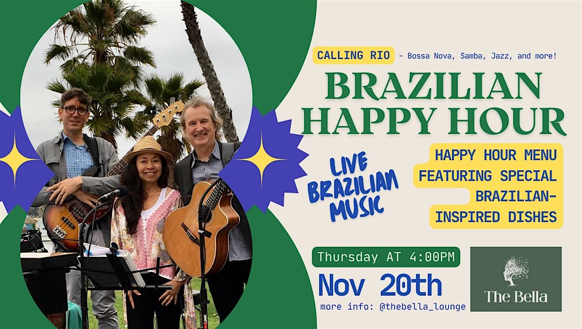 Brazilian Happy Hour Night at The Bella with Calling Rio