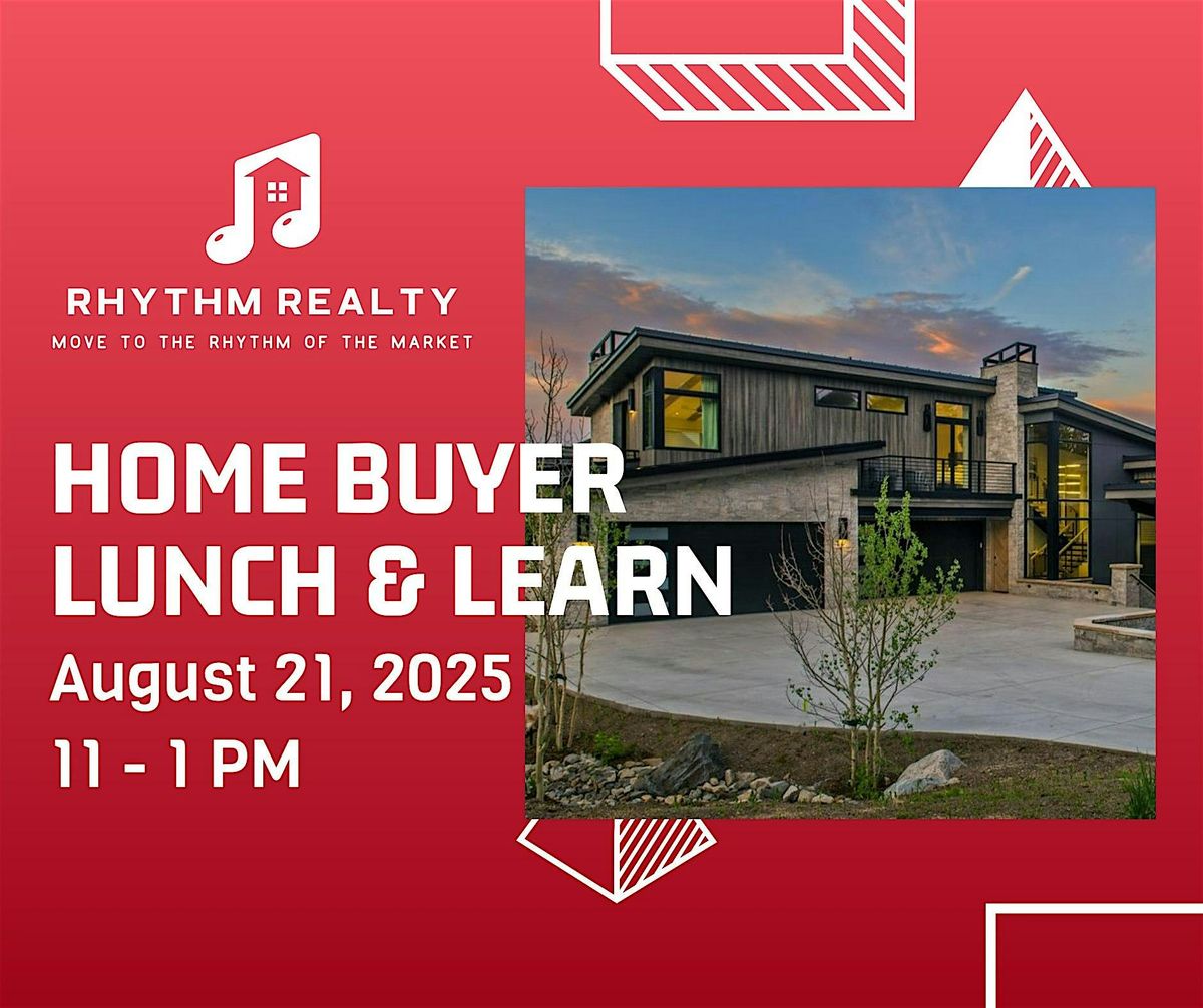 August Home Buyer Lunch and Learn