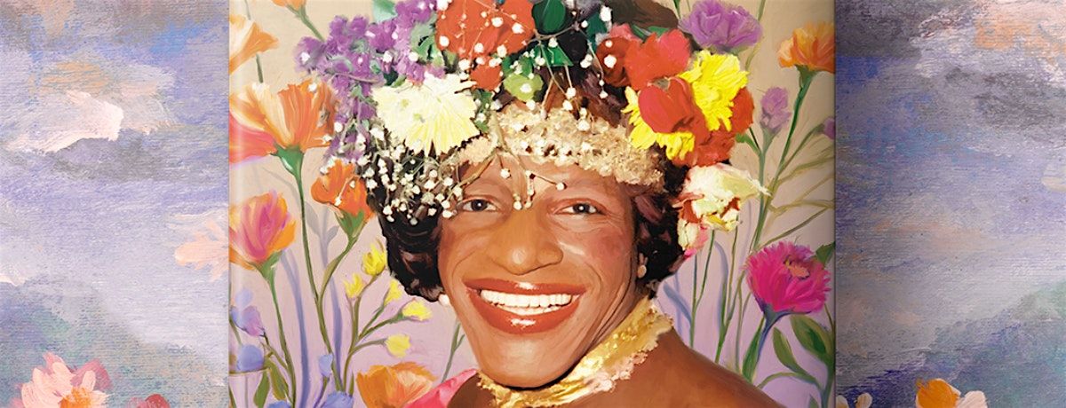 MARSHA: The Joy and Defiance of Marsha P. Johnson