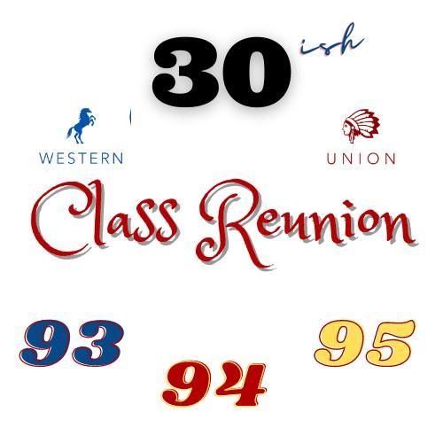 30ish Class Reunion!!