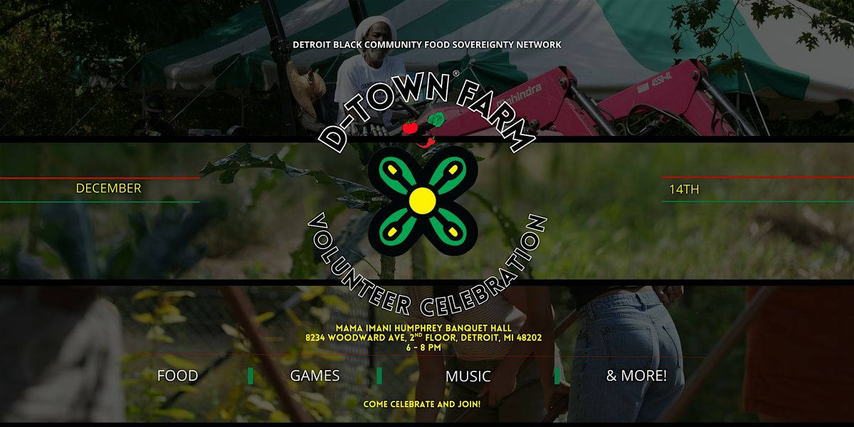 D-Town Farm Volunteer Celebration