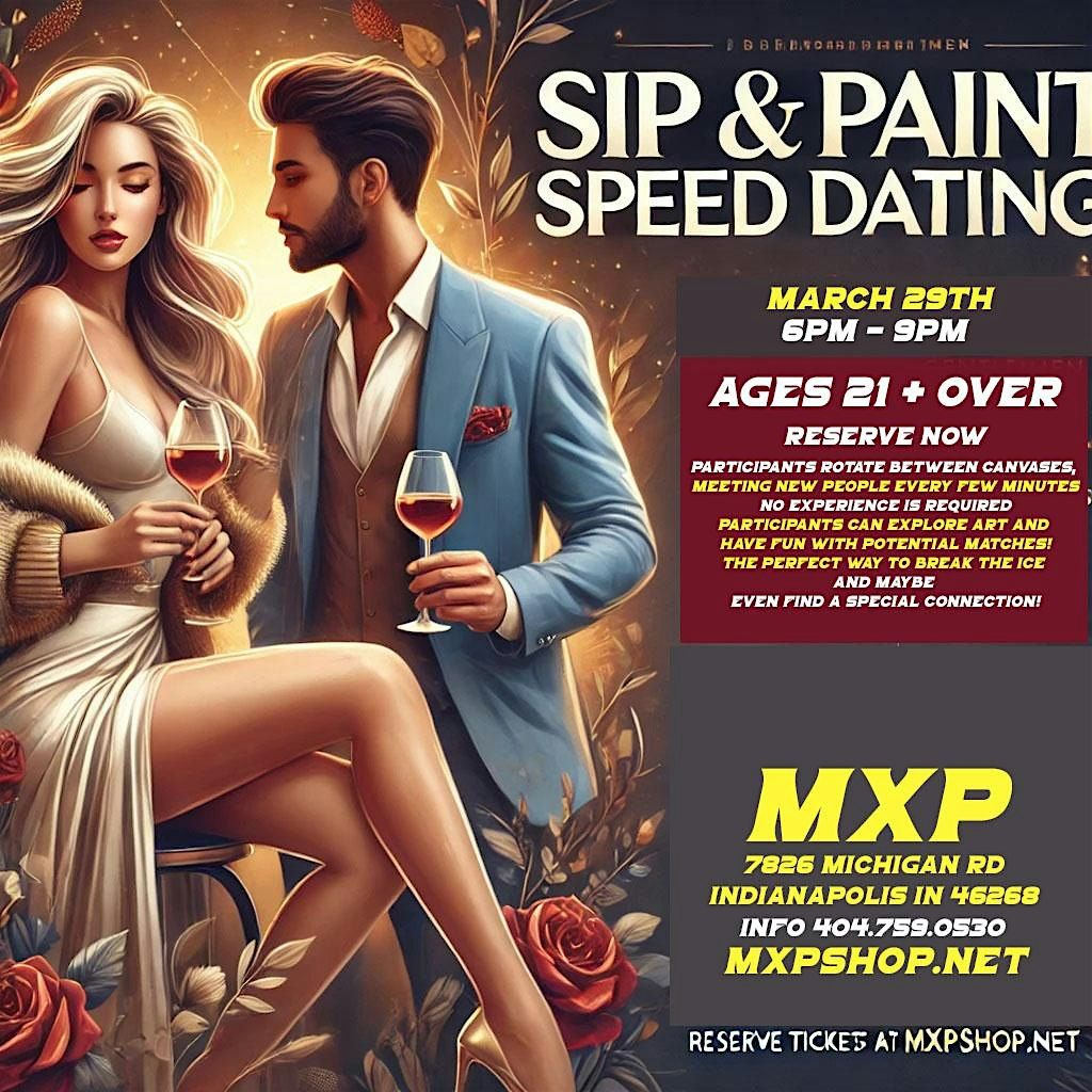 Sip and paint SPEED DATING at MXP, MARCH 29th