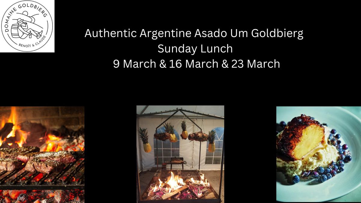 Argentine Asado um Domaine Goldbierg \u2013 09 & 16 & 23 March