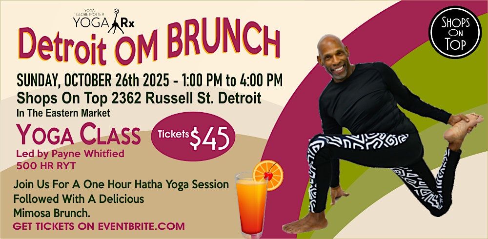 Detroit  OM BRUNCH  & YOGA with Payne Whitfield