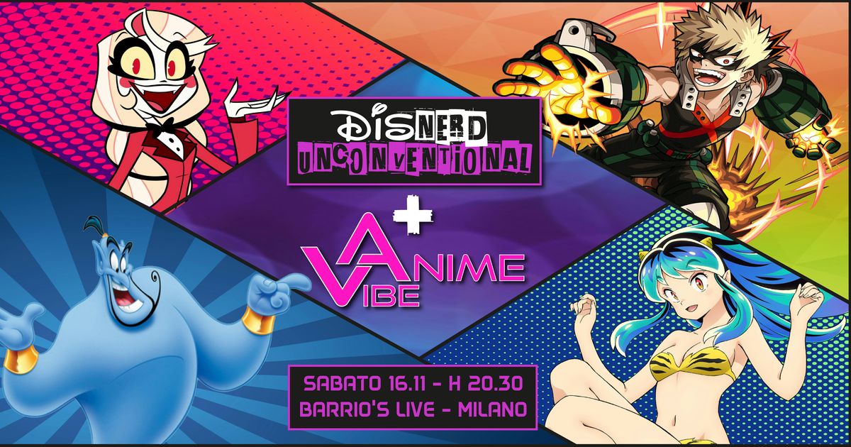 DisNerd Unconventional + Anime Vibe | Milano Edition