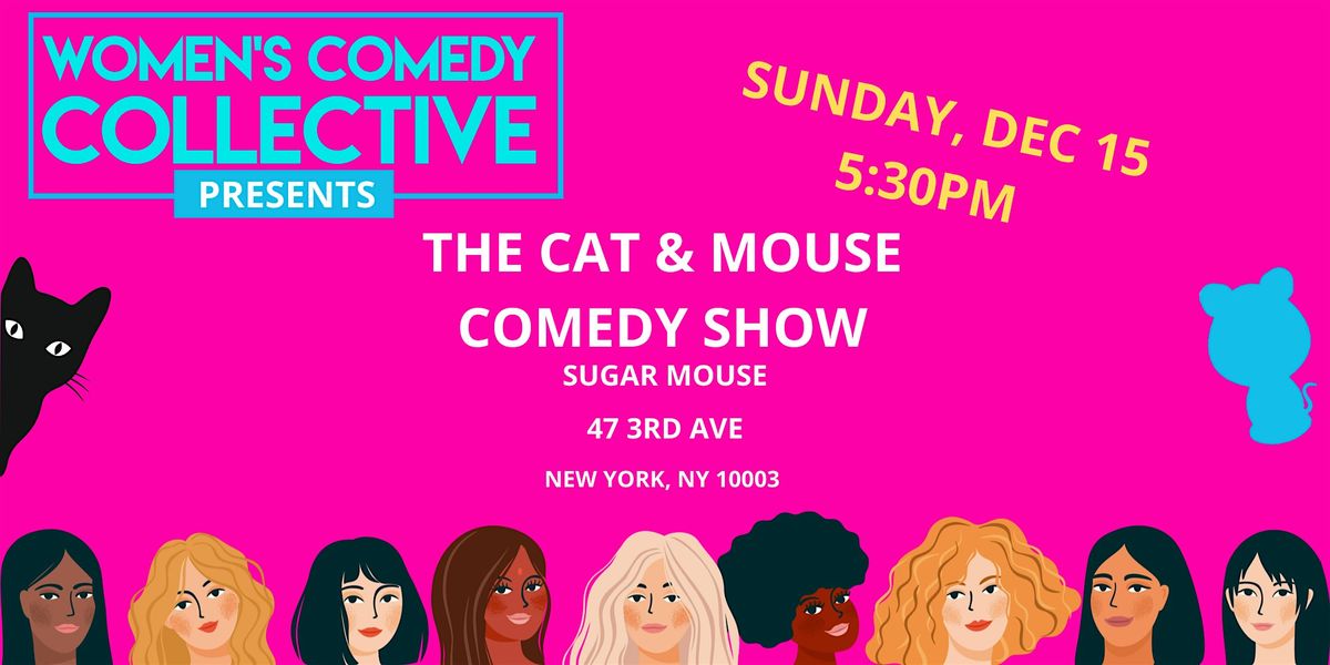 The Cat & Mouse Comedy Show