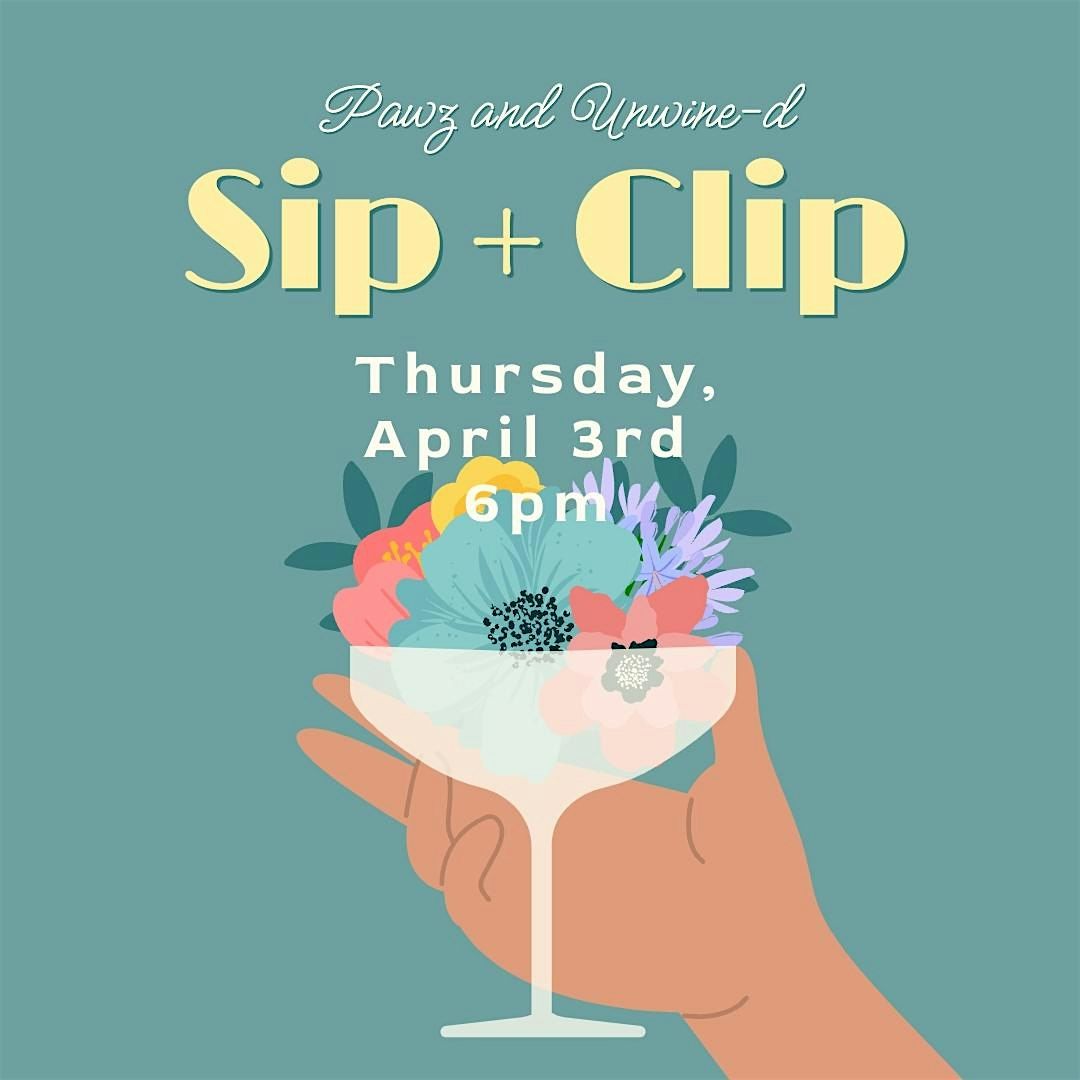 Pawz And Un-Wine-d Sip & Clip Party