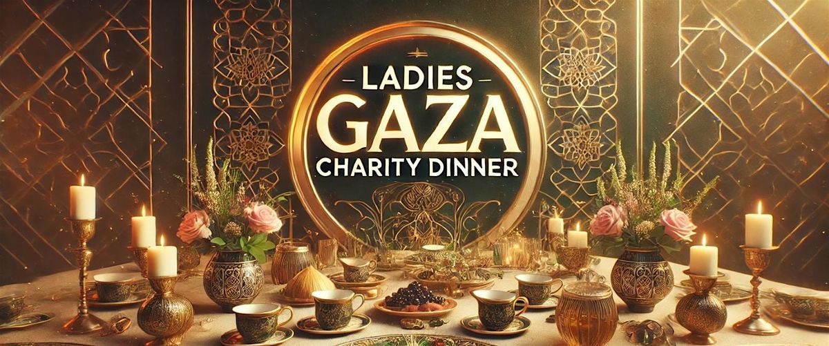 Ladies Gaza Charity Dinner