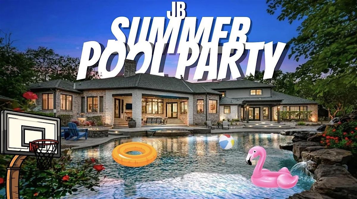 JB SUMMER POOL PARTY