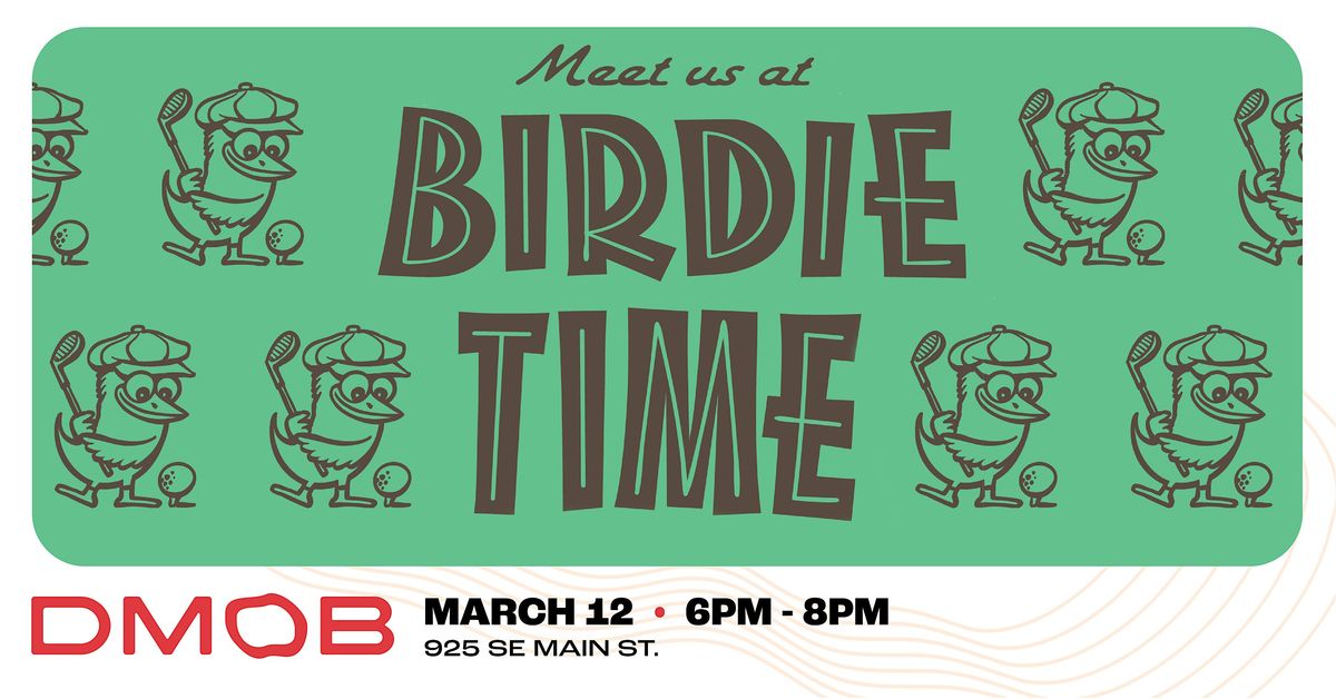 March dMob @ Birdie Time Pub